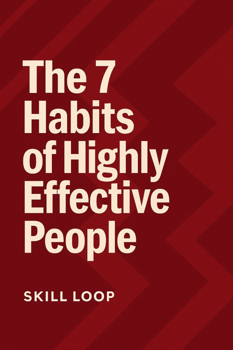 Skill Loop Collective Research Hub Book cover for "The 7 Habits of Highly Effective People" by Skill Loop on a red background.